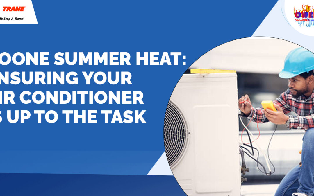 Boone Summer Heat: Ensuring Your Air Conditioner is Up to the Task