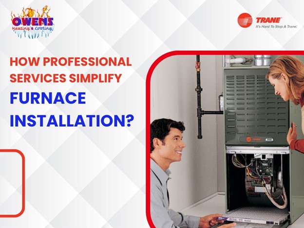 Professional Services Simplify Furnace Installation